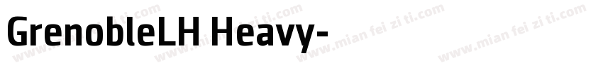 GrenobleLH Heavy字体转换